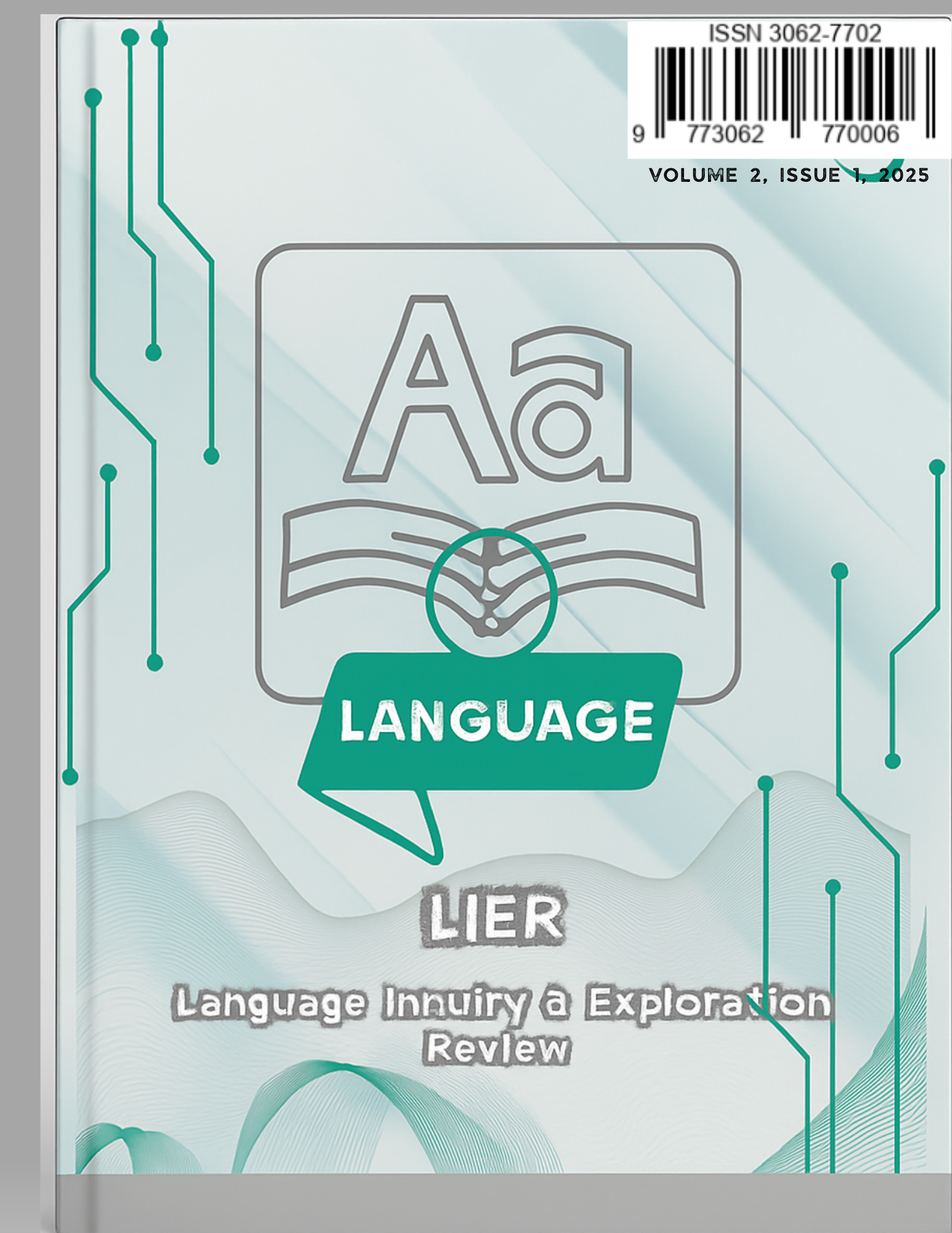 View Vol. 2 No. 1 (2025): LIER: Language Inquiry & Exploration Review